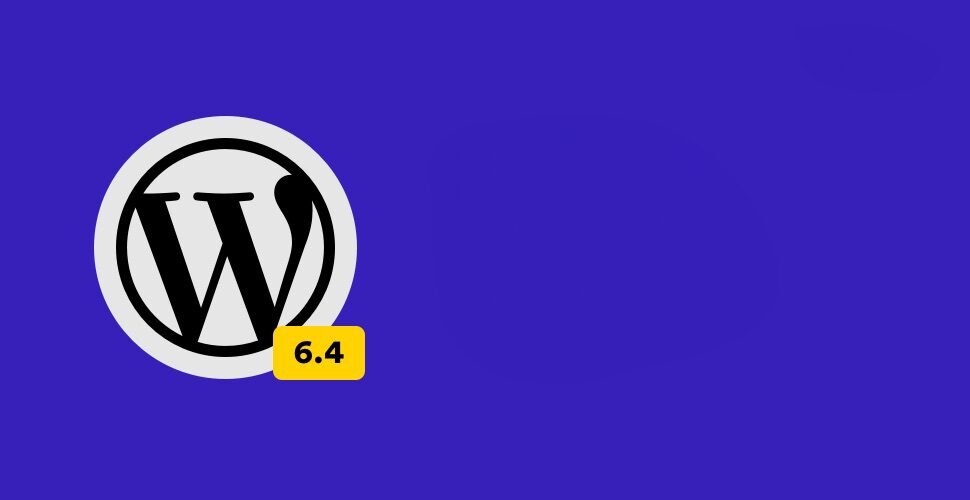 Новые возможности WordPress 6.4: что изменилось для разработчиков Новые возможности WordPress 6.4: что изменилось для разработчиков